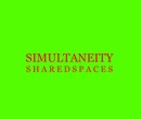 Simultaneity: Shared Spaces